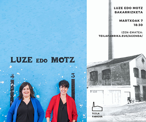 LUZE edo MOTZ bakarrizketa